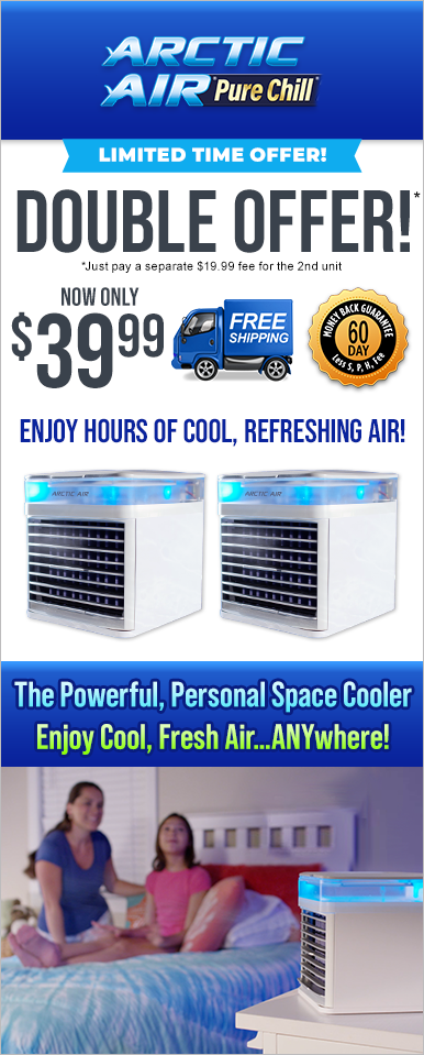 Order Arctic Air® Pure Chill™ Now!